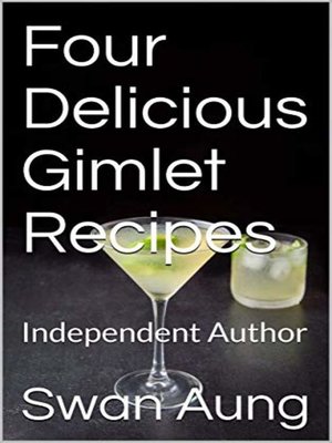 cover image of Four Delicious Gimlet Recipes